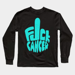 Ovarian Cancer Fuck Cancer Long Sleeve T-Shirt